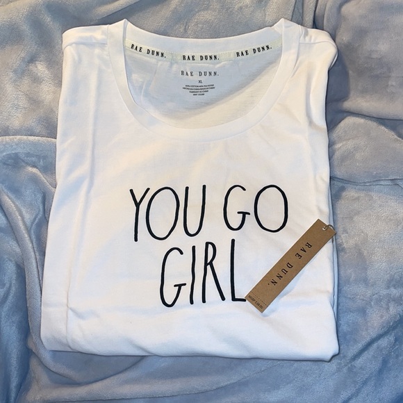 Rae Dunn Tops - Rae Dunn “You Go Girl” T- Shirt